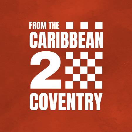 From The Caribbean To Coventry: Plotting The Rise of 2Tone